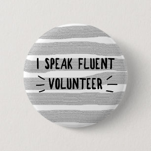 I speak fluent volunteer 2 inch round button
