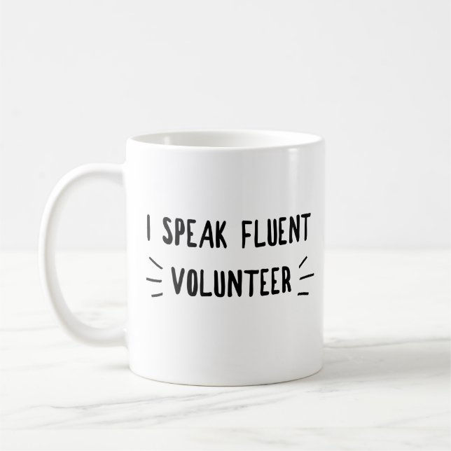I speak fluent volunteer mug (Left)
