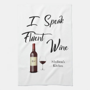 "I Speak Fluent Wine" Bar/ Kitchen Towel