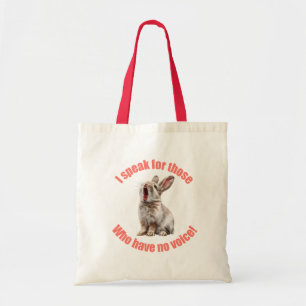 I speak for those who have no voice rabbit mug tote bag