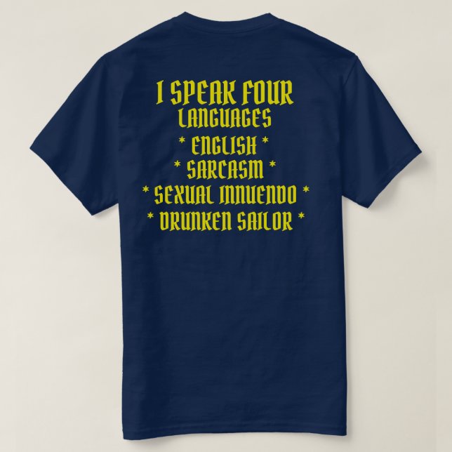 I SPEAK FOUR LANGUAGES T-Shirt (Design Back)