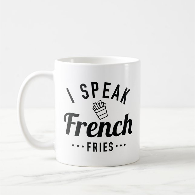 I Speak French Fries Coffee Mug (Left)