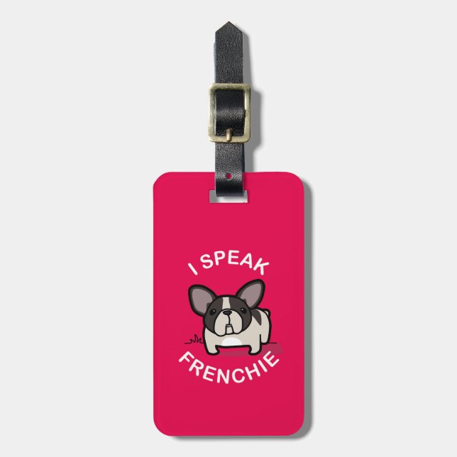 I Speak Frenchie - Pink Luggage Tag (Front Vertical)