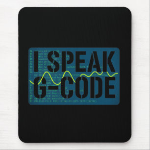 I Speak G-Code CNC Machinist Programmer Funny  Mouse Pad