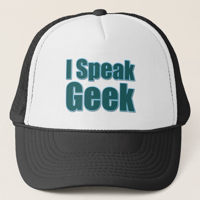 I Speak Geek Trucker Hat (Front)