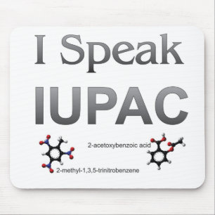 I Speak IUPAC Chemistry Nomenclature Mouse Pad
