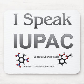 I Speak IUPAC Chemistry Nomenclature Mouse Pad