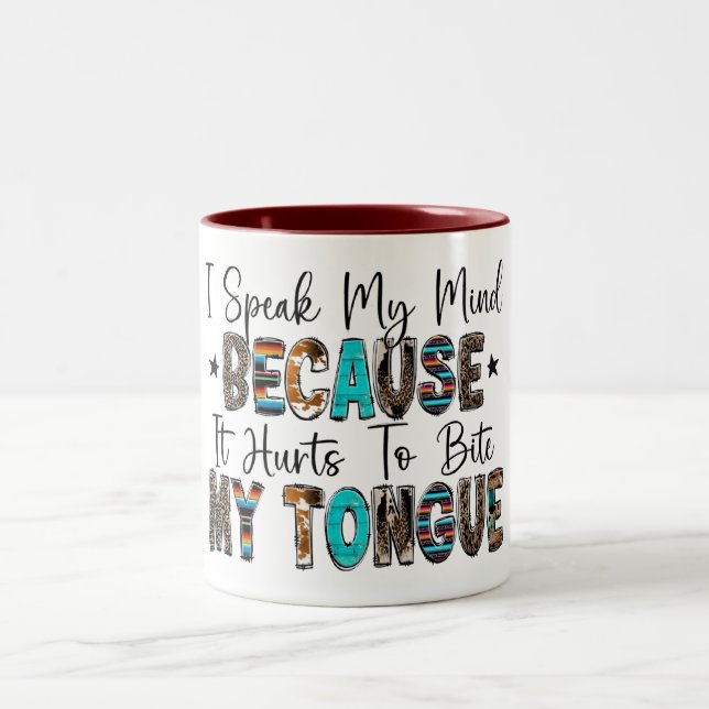 I speak my mind Two-Tone coffee mug (Center)