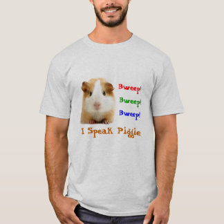 I Speak Piggie T-Shirt