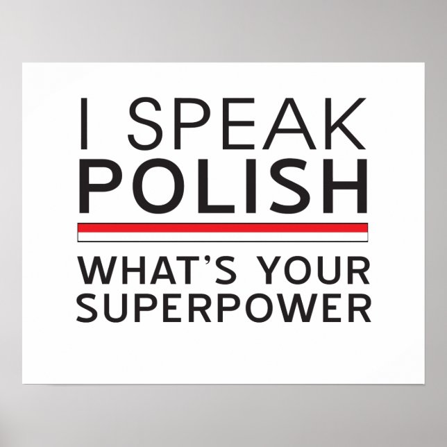 I Speak Polish What’s Your Superpower? Poster (Front)