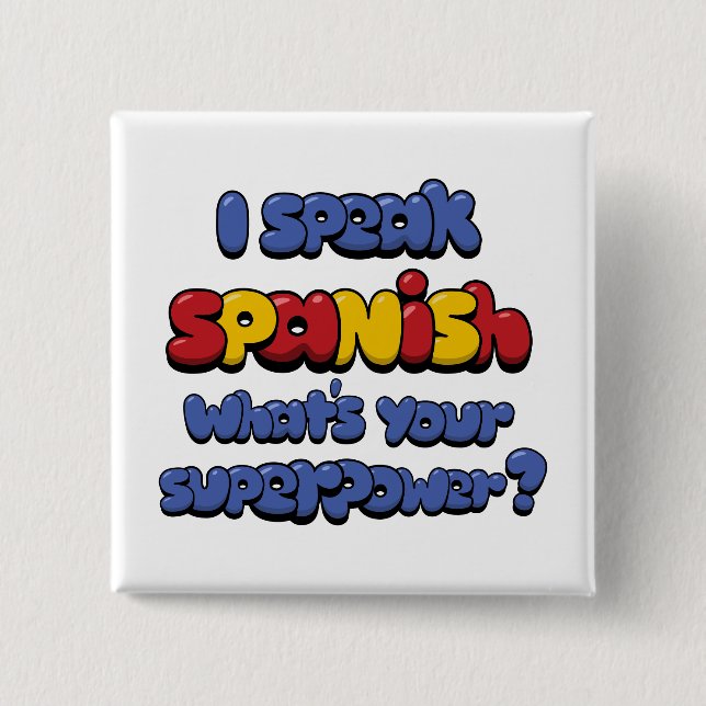 I Speak Spanish 2 Inch Square Button (Front)