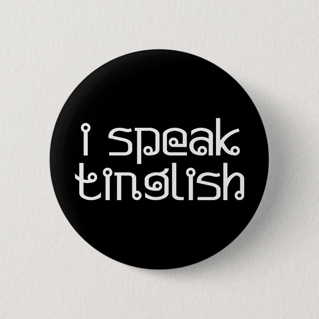 i speak tinglish 2 inch round button (Front)