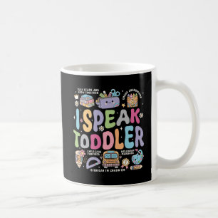I Speak Toddler Colorful School Doodle Teacher  Coffee Mug
