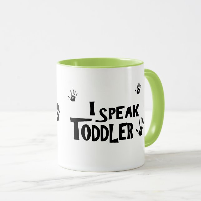 I Speak Toddler Mug (Front Right)