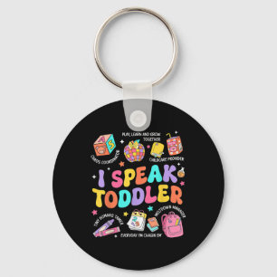 I Speak Toddler Teacher Pre K Back To School Happy Keychain
