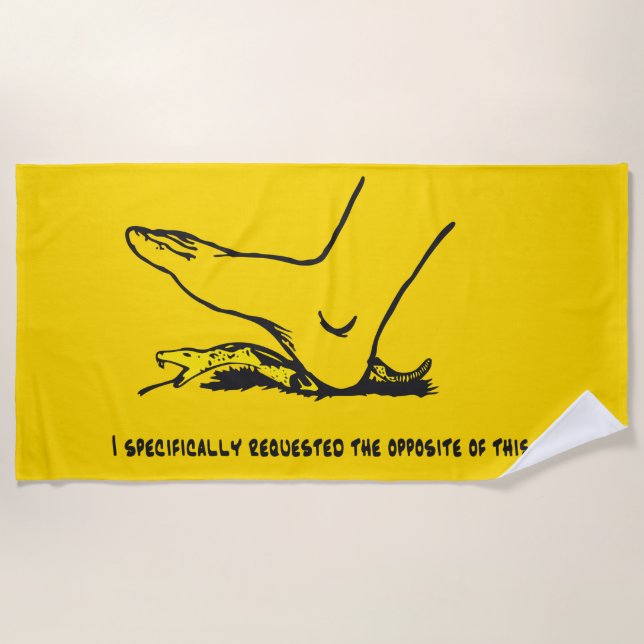 I specifically requested the opposite of this Meme Beach Towel (Front)