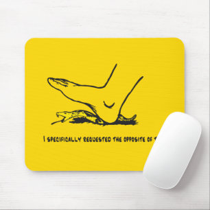 I specifically requested the opposite of this Meme Mouse Pad