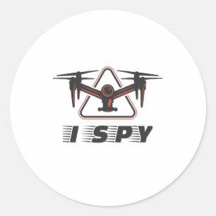 I Spy For Drone Pilots and Drone Lovers Classic Round Sticker
