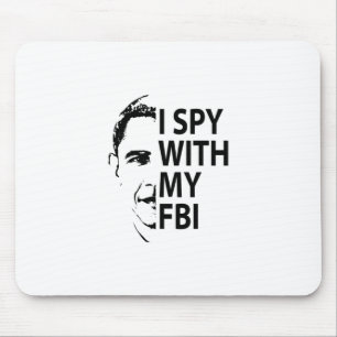 I Spy With My Fbi Funny Spy Gate Russian Collusion Mouse Pad