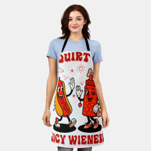 I Squirt On Juicy Wieners Adult Humour Funny Apron