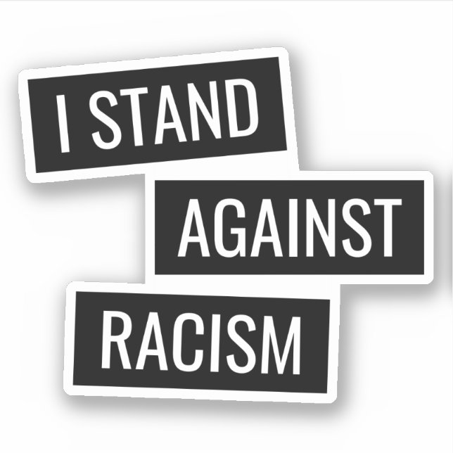I stand against racism (Front)