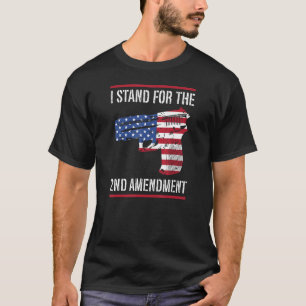 I Stand For The 2nd Amendment Patriotic Usa Americ T-Shirt