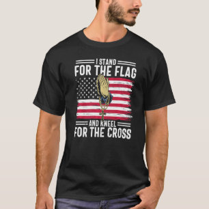 I Stand For The Flag And Kneel For The Cross Usa F T-Shirt