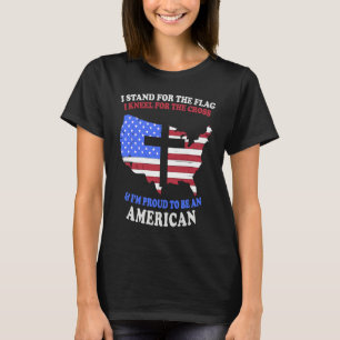 I Stand for the Flag I Kneel for the Cross America T-Shirt