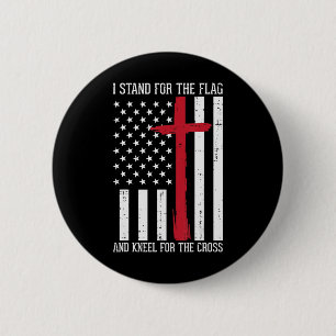 I Stand For The Flag Kneel For Cross Memorial Day  2 Inch Round Button