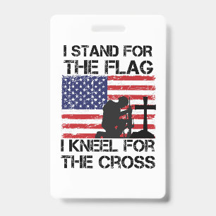 I Stand for The Flag Kneel for The Cross Flag USA Badge