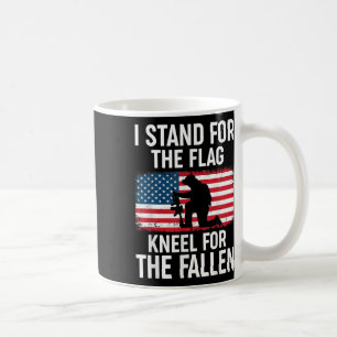 I Stand For The Flag Kneel For The Fallen - Coffee Mug