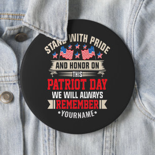 I Stand for the Flag to Honour Those Who Died 6 Inch Round Button