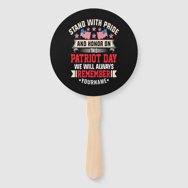 I Stand for the Flag to Honour Those Who Died Hand Fan (Front)