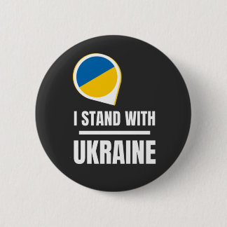I stand for Ukraine - Support Ukrainians 2 Inch Round Button