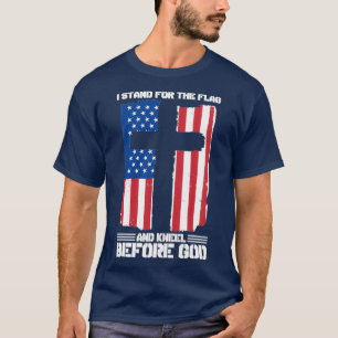 I Stand The Flag Kneel Before God Fun T-Shirt