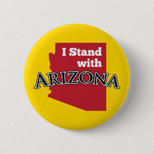 I Stand With Arizona 2 Inch Round Button