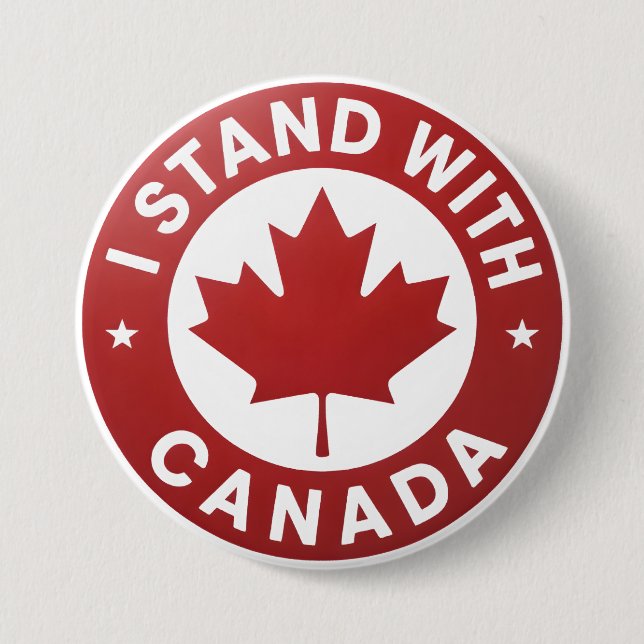 I stand with Canada 3 Inch Round Button (Front)