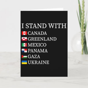 I Stand With Canada Greenland Mexico Panama Gaza U Card