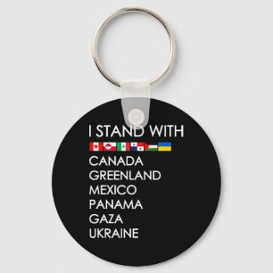 I Stand With Canada Greenland Mexico Panama Gaza U Keychain