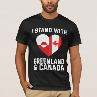 I Stand With Greenland And Canada T-Shirt