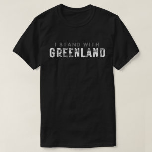 I Stand With Greenland Grunge Grey Text T-Shirt