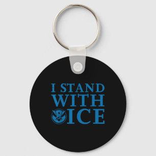 I Stand With Ice  Keychain