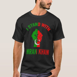 I Stand With Imran Khan Pti Party Pakistan Support T-Shirt