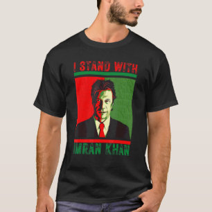 I Stand With Imran Khan Pti Party Pakistan Support T-Shirt