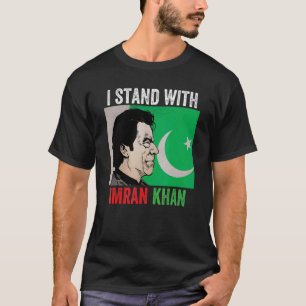 I Stand With Imran Khan Pti Support Khan Pakistan  T-Shirt