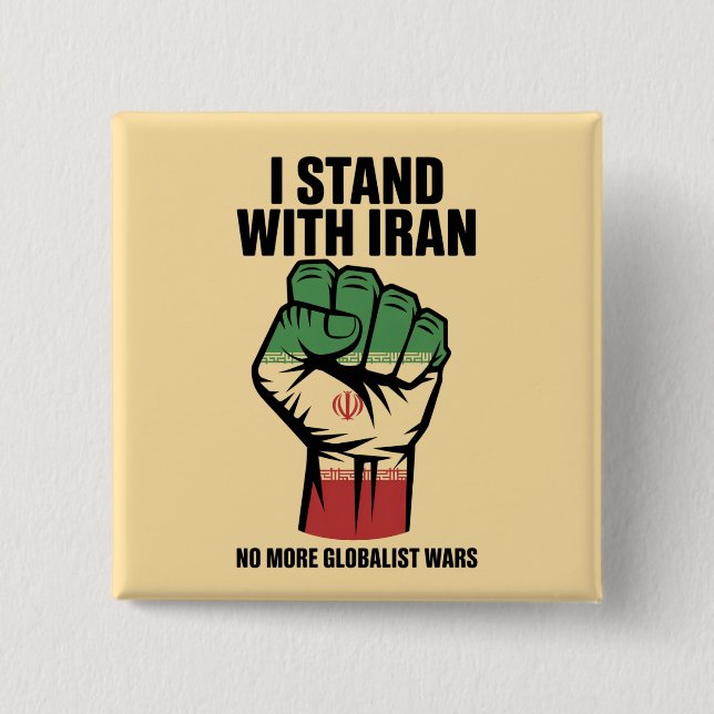  I Stand With Iran Anti War Button (Front)