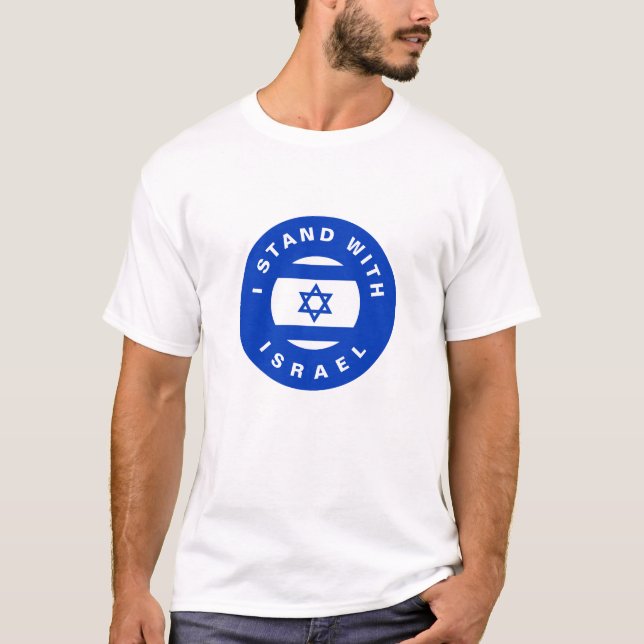 I Stand with Israel custom text and flag T-Shirt (Front)