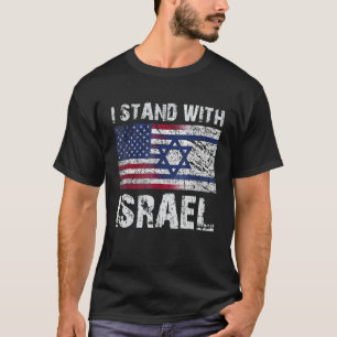 I Stand With Israel - Pray For Israel - US and Isr T-Shirt