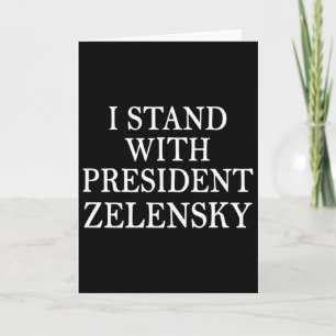 I Stand With President Zelensky Anti Trump Support Card