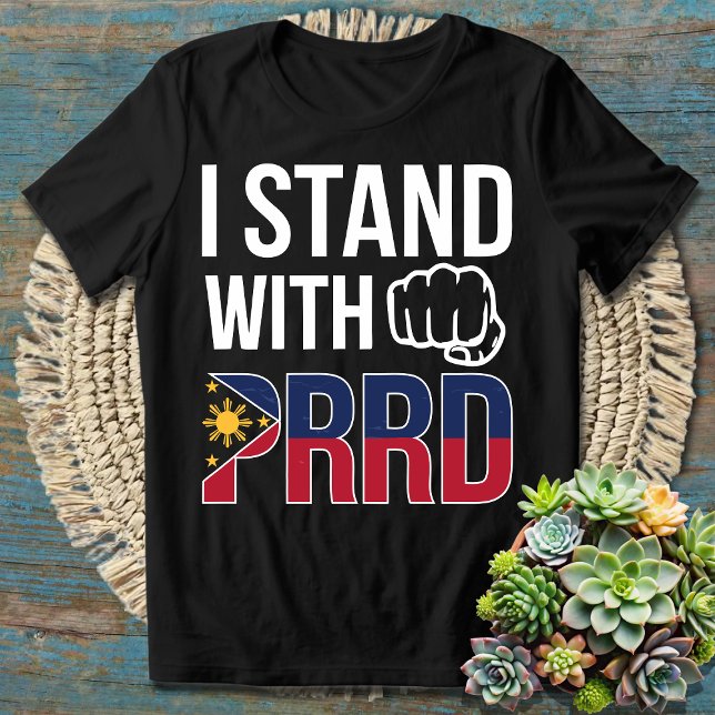 I Stand with PRRD Pinoy Pride Resistance - Duterte T-Shirt (Creator Uploaded)